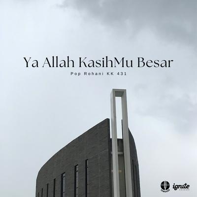 Ya Allah KasihMu Besar (Pop Rohani KK 431)'s cover