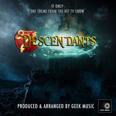 If Only (From "Descendants")'s cover