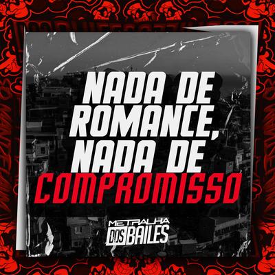 Nada de Romance, Nada de Compromisso's cover