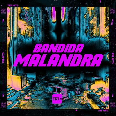 BANDIDA MALANDRA's cover