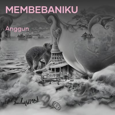Membebaniku's cover