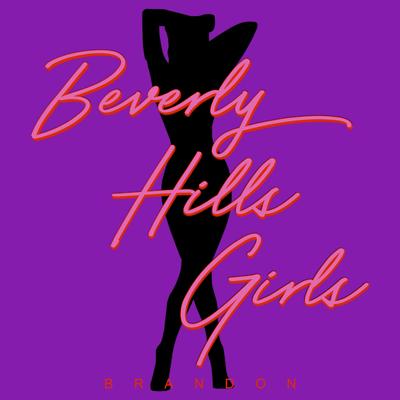 Beverly Hills Girls By Brandon's cover