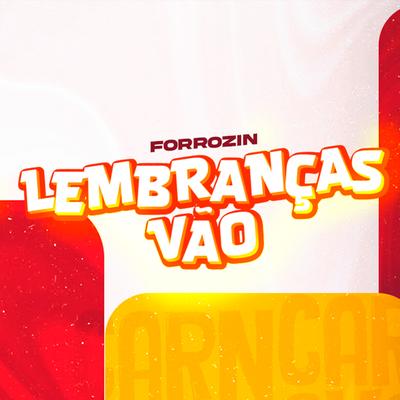 Forrózin Lembranças Vão By djmelk, Rave Produtora's cover