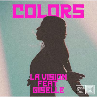 Colors (Techno Edit) By LA Vision, Giselle's cover