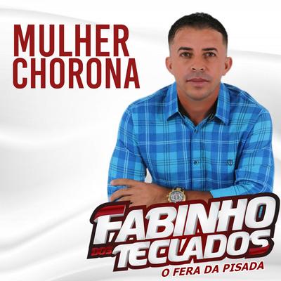 Mulher Chorona (Cover) By Fabinho dos teclados's cover