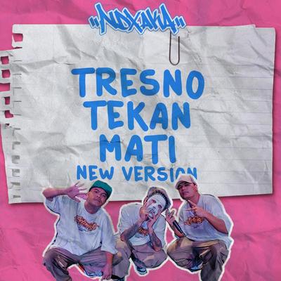 Tresno Tekan Mati New Version (Remastered 2023)'s cover