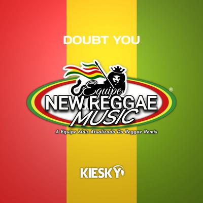 Doubt You By Kiesky's cover