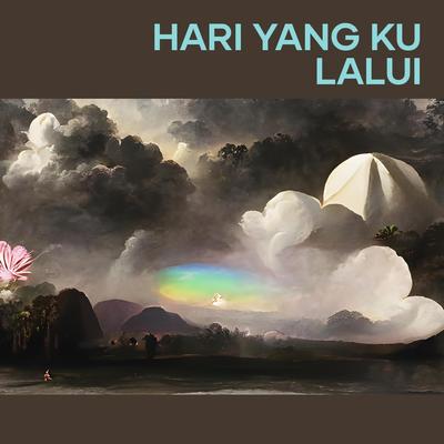 Hari Yang Ku Lalui's cover