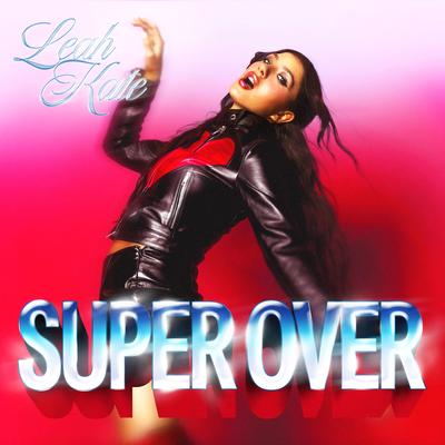 Super Over By Leah Kate's cover