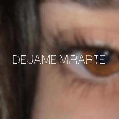 Déjame Mirarte's cover