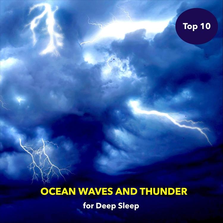 Top 10 Ocean Waves and Thunder for Deep Sleep's avatar image