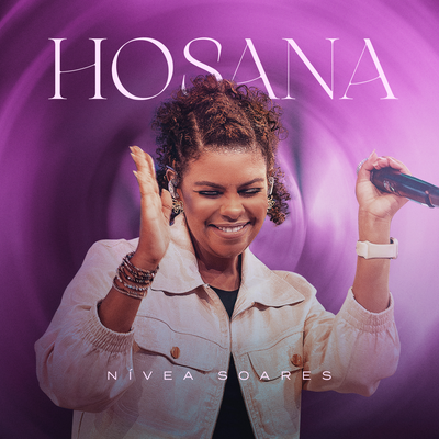 Hosana (Ao Vivo) By Nívea Soares's cover