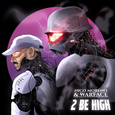 2 Be High By Nico Moreno, Warface's cover