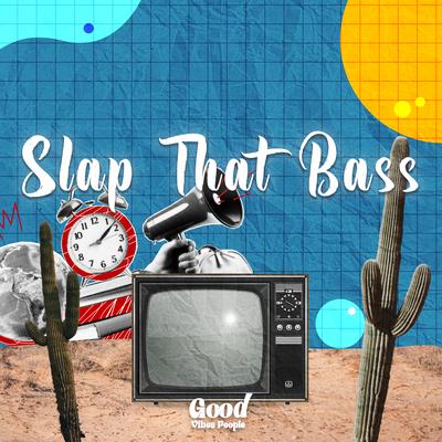 Slap That Bass's cover