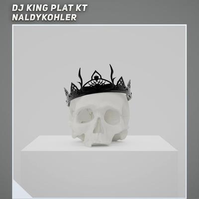 Dj King Plat Kt's cover