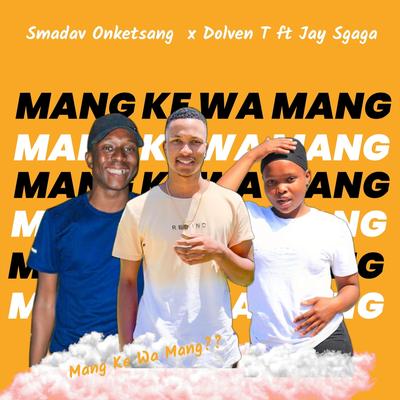 Mang Ke Wa Mang (feat. Jay Sgaga)'s cover
