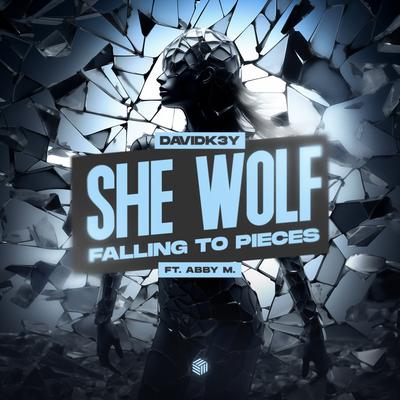 She Wolf (Falling To Pieces) By DavidK3y, Abby M.'s cover