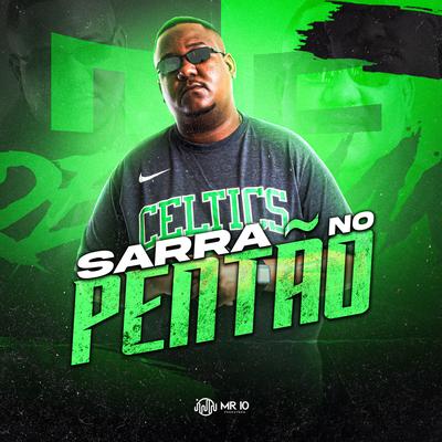 Sarra no pentão By Mc Rennan's cover