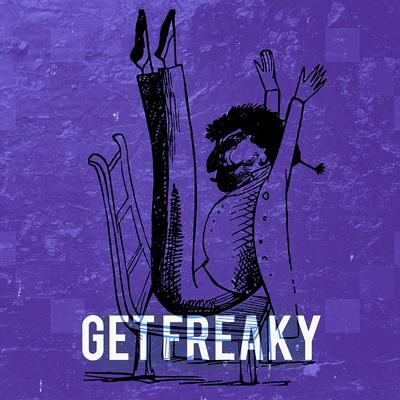 Get Freaky (with Orelo) By ToMix's cover