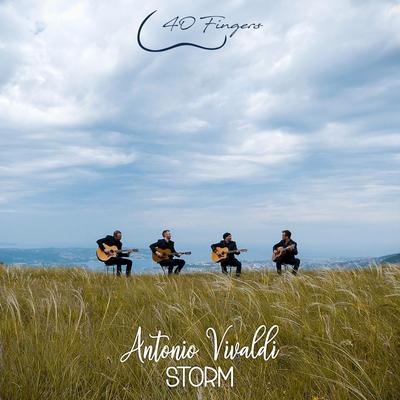 Antonio Vivaldi's Storm By 40 Fingers, Emanuele Grafitti, Andrea Vittori, Matteo Brenci, Enrico Maria Milanesi's cover