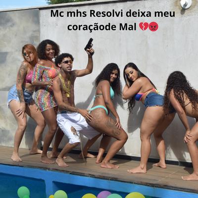 Resolvi Deixa Meu Coração de Mal's cover