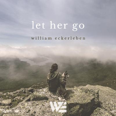 Let Her Go By William Eckerleben's cover