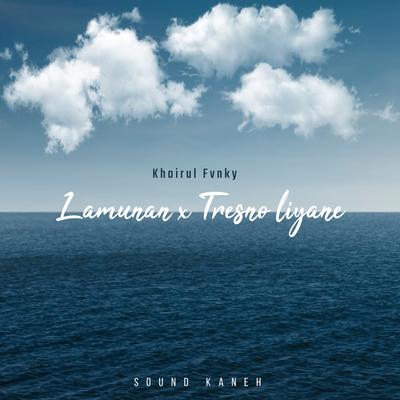 lamunan x tresno liyane mengkane's cover