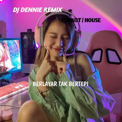 DJ BERLAYAR TAK BERTEPIAN's cover