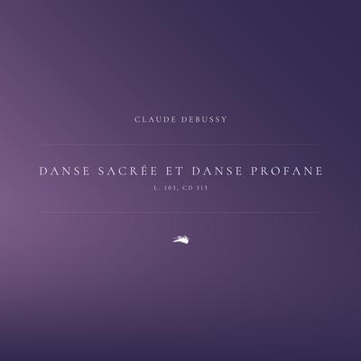 Danse Sacrée et Danse Profane, L. 103, CD 113 (Live)'s cover