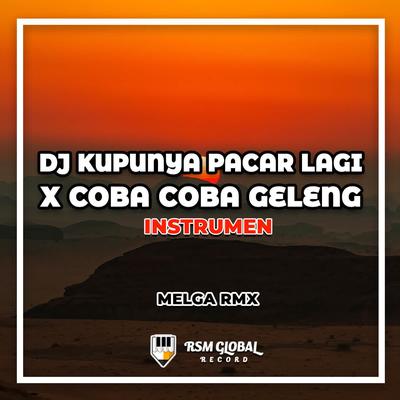 DJ Kupunya Pacar Lagi X Coba Coba Geleng (Ins)'s cover