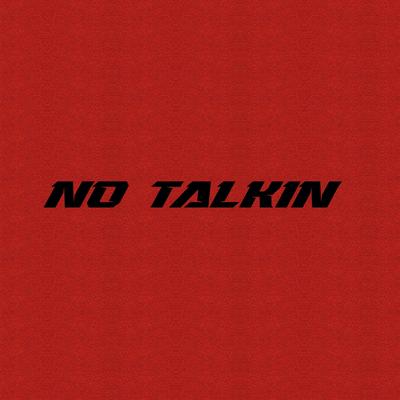 No Talkin's cover