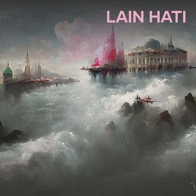 Lain Hati's cover