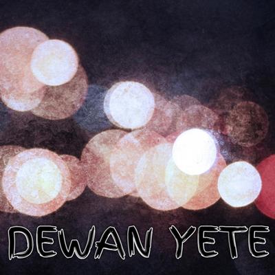 Dewan Yete's cover