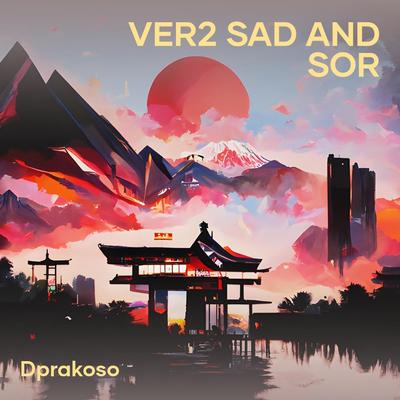 Ver2 sad and sor (Remix)'s cover