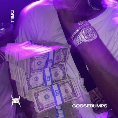 GOOSEBUMPS (DRILL) By DRILL 808 CLINTON, DRILL REMIXES, Tazzy's cover