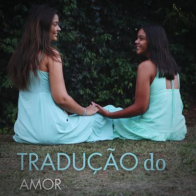 Tradução do Amor By Joel Dionísio, Camile Sampaio, Sara Sampaio's cover