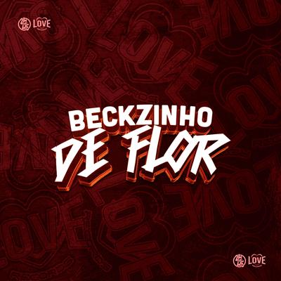 Beckzinho de Flor By MC Rafa 22, MC Menor do 12, DJ Douglinhas's cover