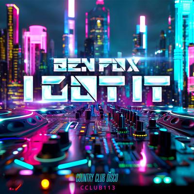 I Got It (Radio Mix) By Ben Fox's cover