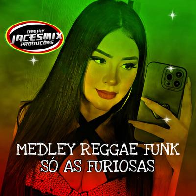 MEDLEY AS FURIOSAS (REGGAE FUNK)'s cover