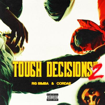 Tough Decisions PT. 2 By RG Simba, Cordae's cover