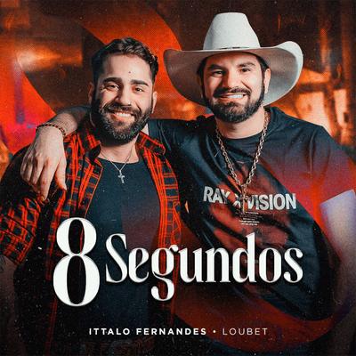 8 Segundos By Ittalo Fernandes, Loubet's cover