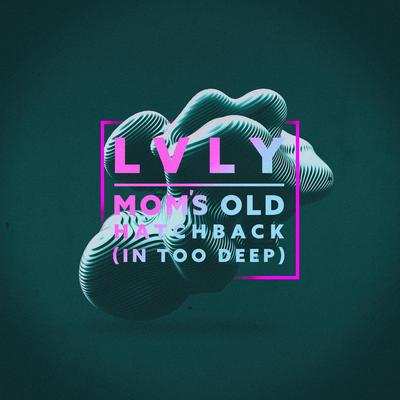 Mom's Old Hatchback (In Too Deep) By Lvly, Emmi's cover