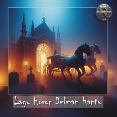 Lagu Horor Delman Hantu's cover