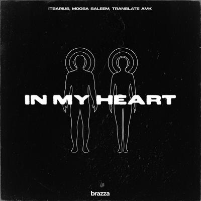 In My Heart By ItsArius, Moosa Saleem, Translate AMK's cover