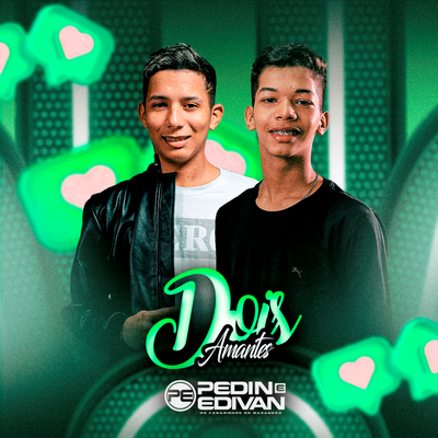 Dois Amantes By PEDIN E EDIVAN's cover