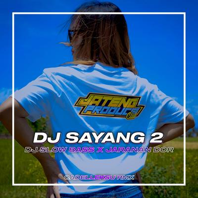 DJ SAYANG 2 JEDAG JEDUG's cover