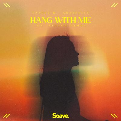 Hang with Me (feat. Victor Perry) By Sander W., Sönnefelt, Victor Perry's cover