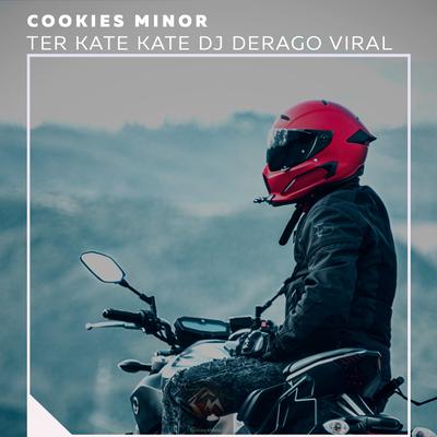 Ter Kate Kate Dj Derago Viral's cover