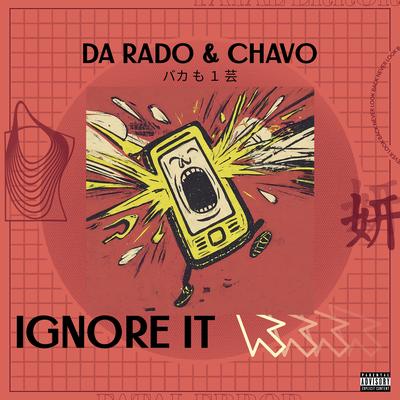 Ignore It By Da Rado's cover