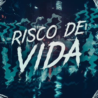 Risco de Vida By MC MN, DJ W7 OFICIAL's cover